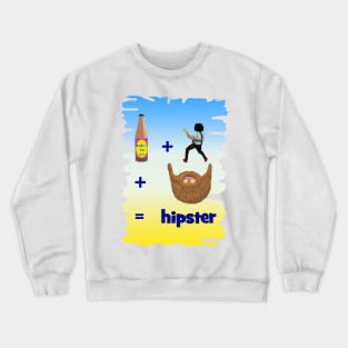 Hipster, craft beer, beard, indie bands Crewneck Sweatshirt